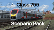 Class 755 Scenario Pack