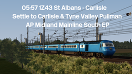 05:57 1Z43 St Albans - Carlisle 'Settle to Carlisle & Tyne Valley Pullman'