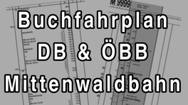 Mittenwaldbahn Buchfahrpläne DB & ÖBB