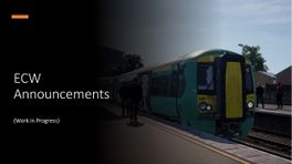 WIP East Coastway Announcements (real recordings used)