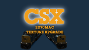 CSX SD70MAC Texture Upgrade