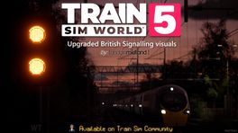 Train Sim World 5 - Improved signal visuals and colours 