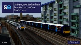 2D89 09:00 Beckenham Junction - London Blackfriars