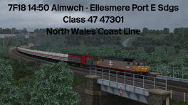 7F18 14:50 Almwch - Ellesmere Port E Sdgs V2