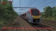 [GR] 1P38 15:00 London Liverpool Street To Norwich