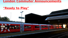 Announcements for London Commuter Brighton Main Line  “Ready to Play” (Soundpad+Metro Speak)