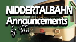 Announcements Niddertalbahn by Tokio